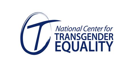 National center for transgender equality - national center for transgender equality 41-2090291 x the national center for transgender equality advocates to change policies and society to increase understanding and acceptance of transgender people. in the nation’s capital and throughout the country, ncte works to replace disrespect, discrimination, and x x 688,754. 10,000. 90.